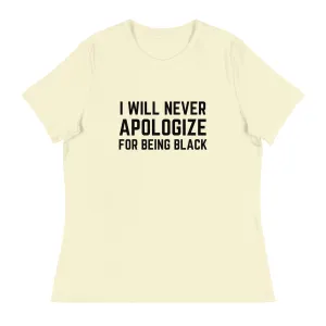 Never Apologize - Women's Relaxed T-Shirt