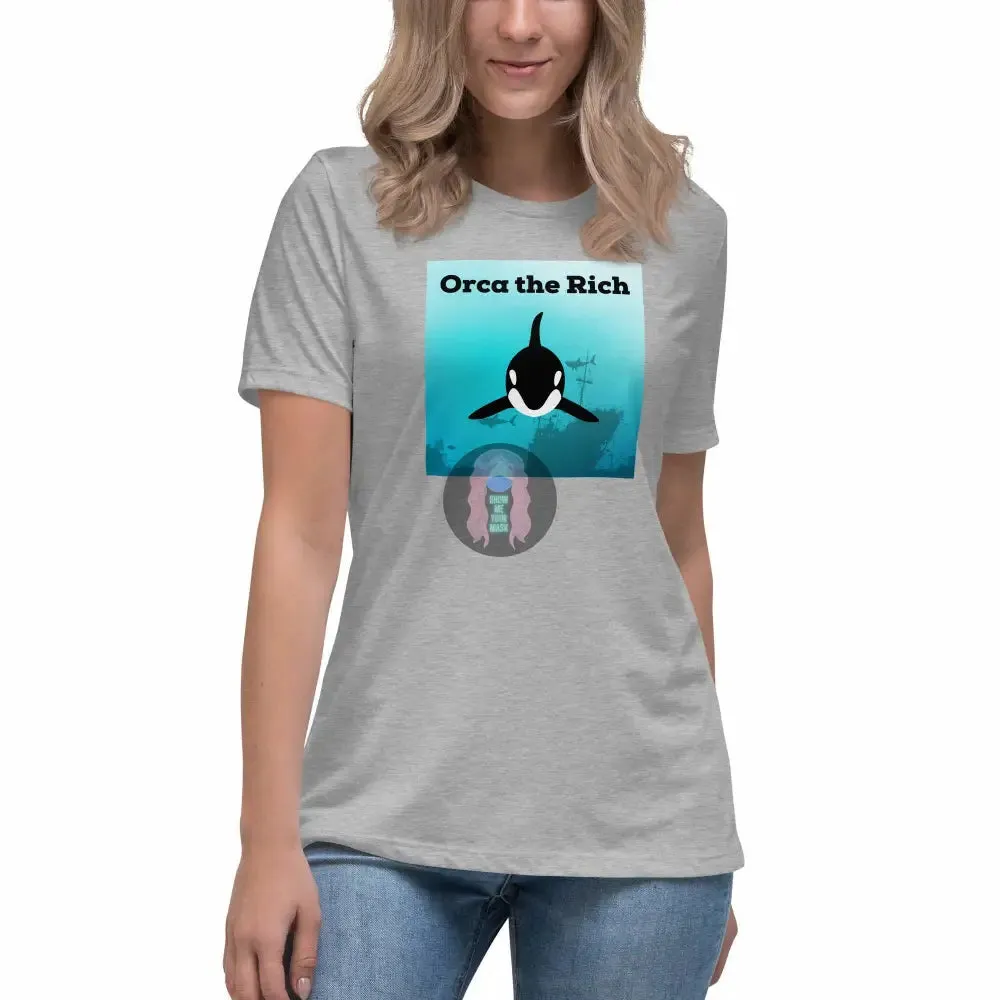 "Orca the Rich" Women's Relaxed T-Shirt